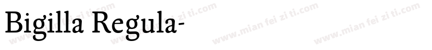 Bigilla Regula字体转换